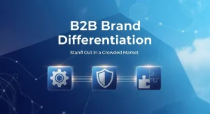B2B Brand Differentiation