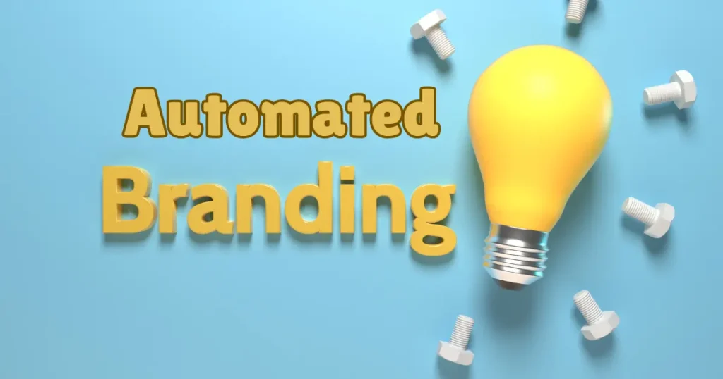 Automated Branding