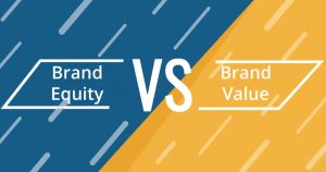 Brand Equity vs. Brand Value